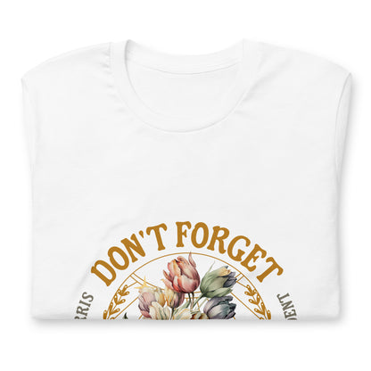 Don't Forget T-Shirt